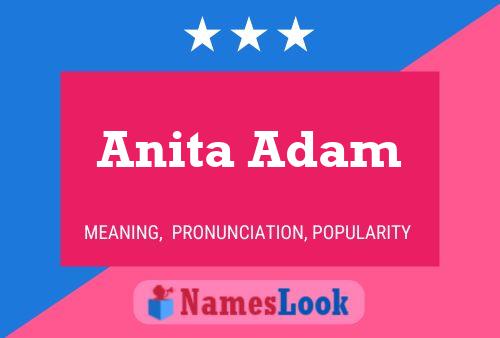 Anita Adam Namensposter