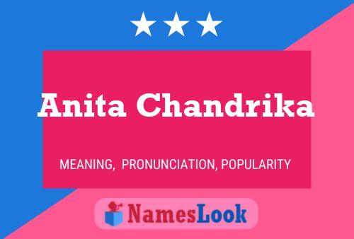 Anita Chandrika Namensposter