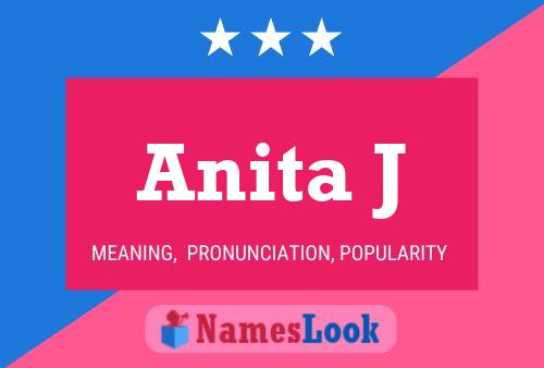 Anita J Namensposter