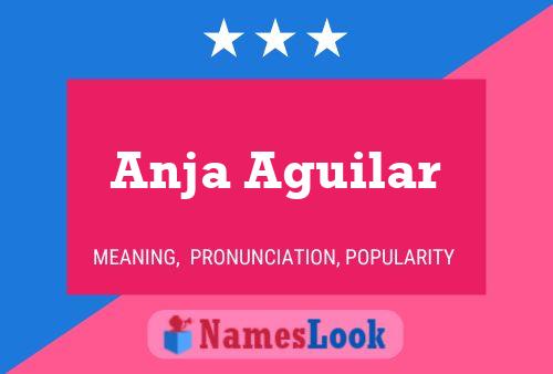 Anja Aguilar Namensposter