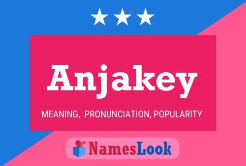 Anjakey Namensposter