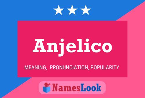 Anjelico Namensposter