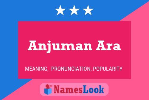 Anjuman Ara Namensposter