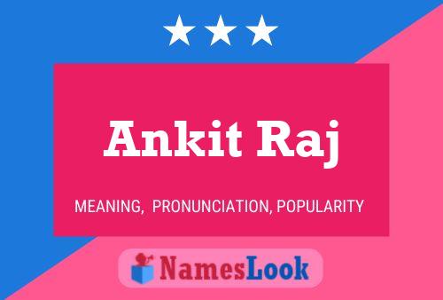 Ankit Raj Namensposter