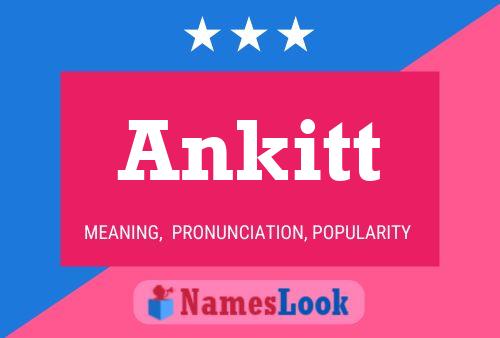 Ankitt Namensposter