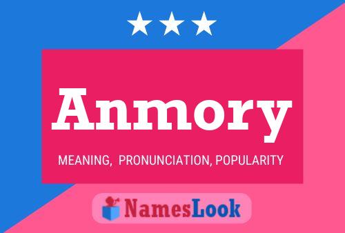 Anmory Namensposter