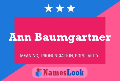 Ann Baumgartner Namensposter