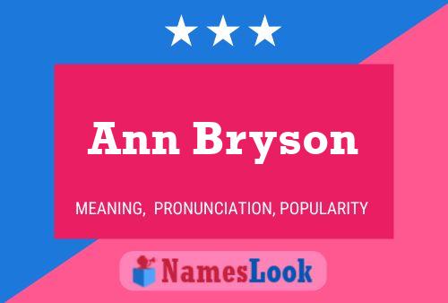 Ann Bryson Namensposter