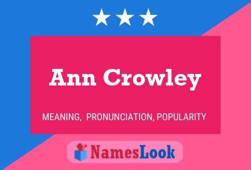 Ann Crowley Namensposter