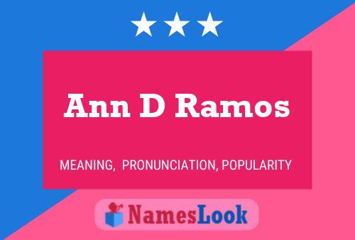 Ann D Ramos Namensposter