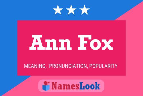 Ann Fox Namensposter