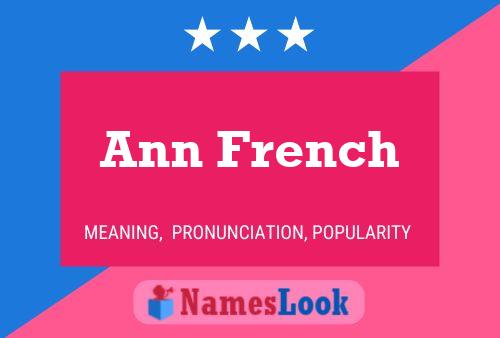 Ann French Namensposter