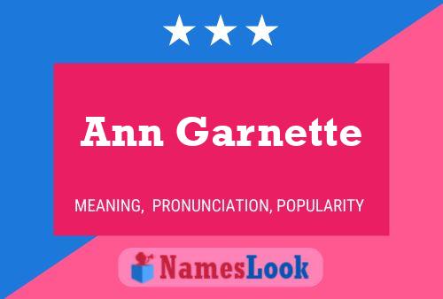 Ann Garnette Namensposter