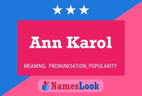 Ann Karol Namensposter