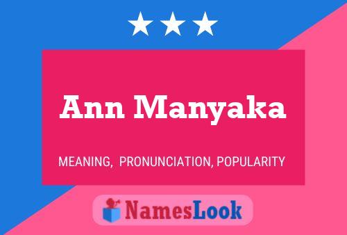 Ann Manyaka Namensposter