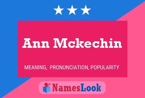 Ann Mckechin Namensposter