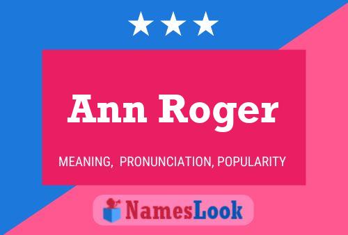 Ann Roger Namensposter