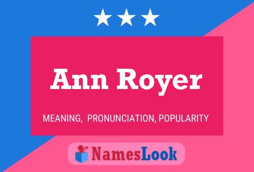 Ann Royer Namensposter