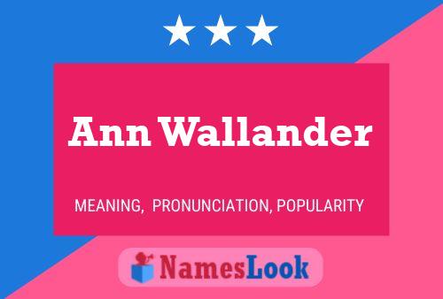 Ann Wallander Namensposter