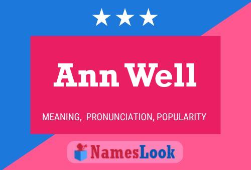 Ann Well Namensposter