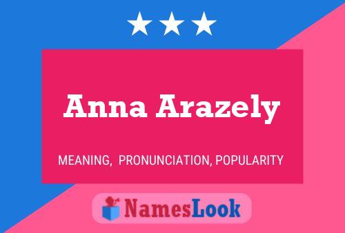 Anna Arazely Namensposter