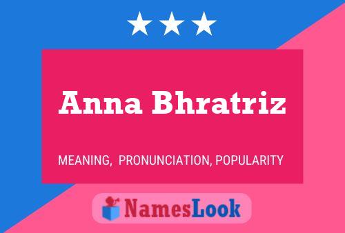 Anna Bhratriz Namensposter