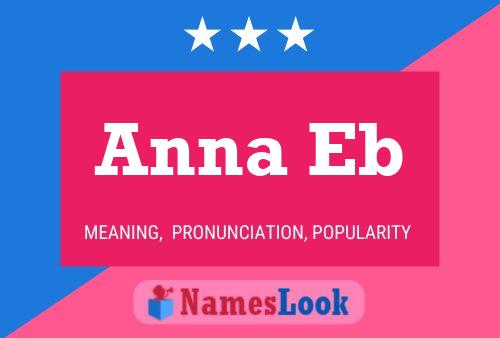 Anna Eb Namensposter