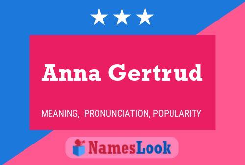 Anna Gertrud Namensposter