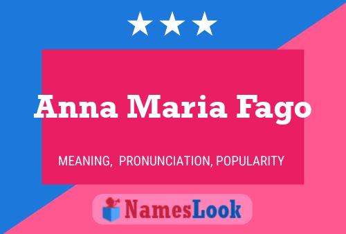 Anna Maria Fago Namensposter