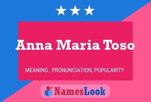 Anna Maria Toso Namensposter