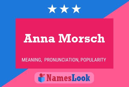 Anna Morsch Namensposter