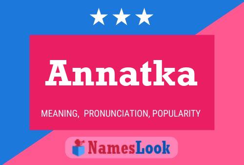 Annatka Namensposter