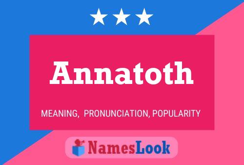 Annatoth Namensposter