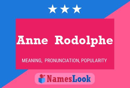 Anne  Rodolphe Namensposter