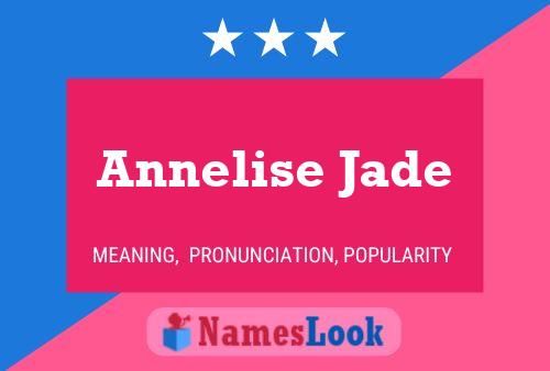 Annelise Jade Namensposter