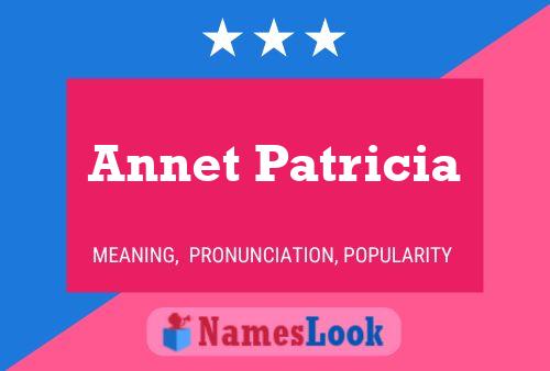 Annet Patricia Namensposter