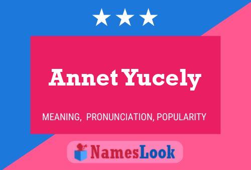 Annet Yucely Namensposter