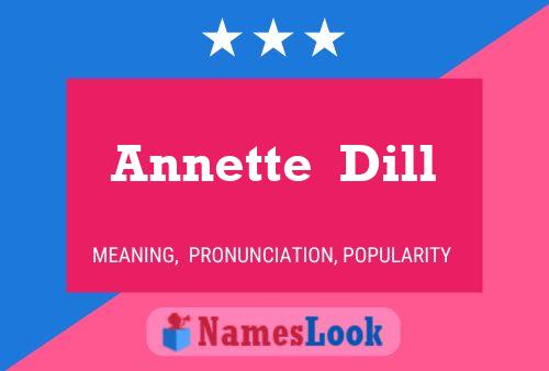 Annette  Dill Namensposter