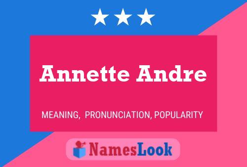 Annette Andre Namensposter