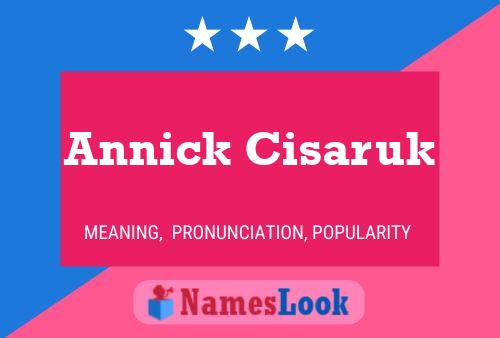 Annick Cisaruk Namensposter