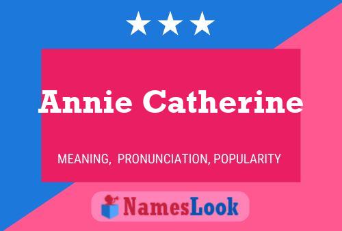 Annie Catherine Namensposter