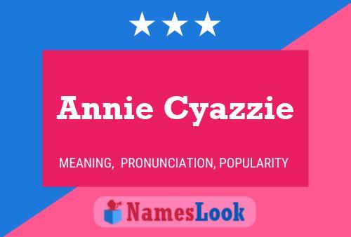 Annie Cyazzie Namensposter