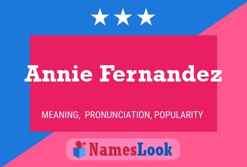 Annie Fernandez Namensposter