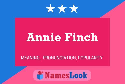 Annie Finch Namensposter