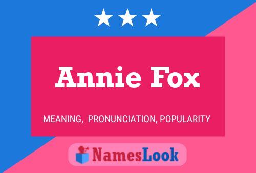 Annie Fox Namensposter