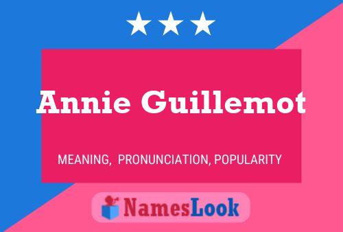 Annie Guillemot Namensposter