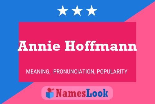 Annie Hoffmann Namensposter