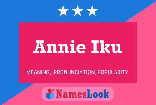 Annie Iku Namensposter