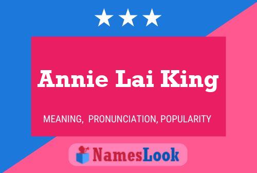 Annie Lai King Namensposter