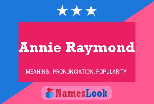 Annie Raymond Namensposter